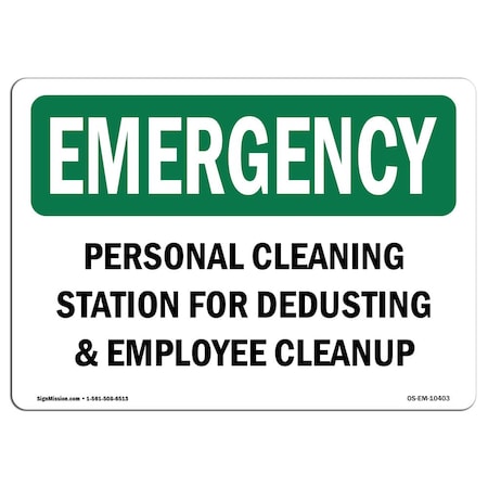 Signmission Safety Sign, OSHA EMERGENCY, 7" Height, Personal Cleaning Station For Dedusting, Landscape OS-EM-D-710-L-10403